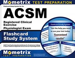 Flashcard Study System for the ACSM Registered Clinical Exercise Physiologist Exam: ACSM Test Practice Questions & Review for the American College of ... Clinical Exercise Physiologist Exam (Cards), written by ACSM Exam Secrets Test Prep Team
