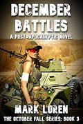 Read DECEMBER BATTLES (October Fall series Book 3), written by Mark Loren; Boyd Craven Jr.