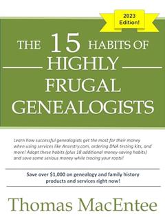 The 15 Habits of Highly Frugal Genealogists, written by Thomas MacEntee