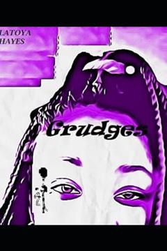 Grudges, written by LaToya Hayes