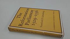 The Reformation Parliament, 1529-1536, written by Stanford E. Lehmberg