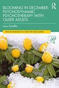Read Blooming in December: Psychodynamic Psychotherapy With Older Adults: Psychodynamic Psychotherapy with Older Adults (Psychoanalysis in a New Key Book Series), written by Amy Schaffer