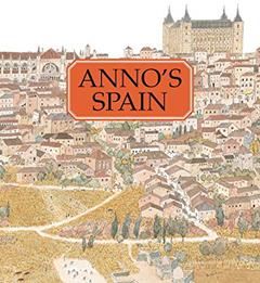 Anno's Spain, written by Mitsumasa Anno