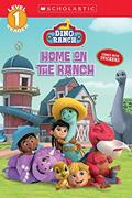 Read Home on the Ranch (Dino Ranch) (Scholastic Reader: Level 1), written by Shannon Penney
