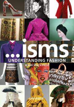 Isms: Understanding Fashion, written by Mairi MacKenzie