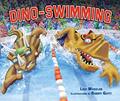 Read Dino-Swimming (Dino-Sports), written by Lisa Wheeler Read Dino-Swimming (Dino-Sports), written by Lisa Wheeler