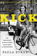 Read Kick: The True Story of JFK's Sister and the Heir to Chatsworth, written by Paula Byrne Read Kick: The True Story of JFK's Sister and the Heir to Chatsworth, written by Paula Byrne