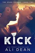 Read Kick: A Standalone College Sports Romance (Spark Sisters), written by Ali Dean