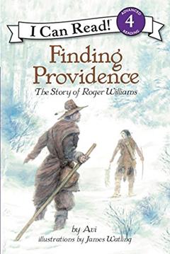 Finding Providence: The Story of Roger Williams (I Can Read Level 4), written by Avi