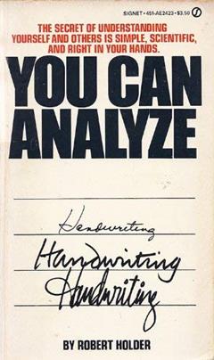You Can Analyze Handwriting, written by Robert Holder