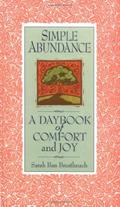 Read Simple Abundance: A Daybook of Comfort of Joy, written by Sarah Ban Breathnach Read Simple Abundance: A Daybook of Comfort of Joy, written by Sarah Ban Breathnach