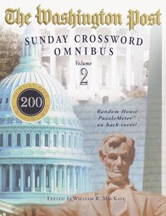 The Washington Post Sunday Crossword Omnibus, Volume 2, written by William R. Mackaye