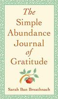 Read The Simple Abundance Journal of Gratitude, written by Sarah Ban Breathnach