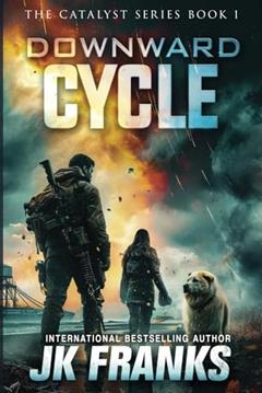 Downward Cycle (Catalyst), written by JK Franks