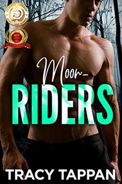Moon-Riders (The Community Series Book 4), written by Tracy Tappan