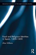 Read Food and Religious Identities in Spain, 1400-1600 (Religious Cultures in the Early Modern World), written by Jillian Williams