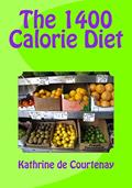 Read The 1400 Calorie Diet, written by Kathrine de Courtenay