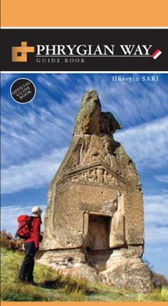 Phrygian Way: Turkey - Guide Book, written by Huseyin Sari
