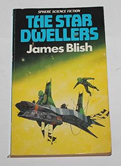 Star Dwellers (Sphere science fiction) Blish, James, written by James Blish