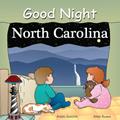 Read Good Night North Carolina (Good Night Our World), written by Adam Gamble
