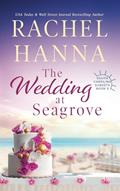 Read The Wedding At Seagrove (South Carolina Sunsets), written by Rachel Hanna