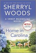 Read Home in Carolina (A Sweet Magnolias Novel Book 5), written by Sherryl Woods