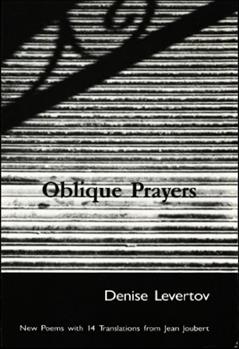 Oblique Prayers: Poetry, written by Denise Levertov