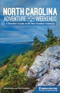 Read North Carolina Adventure Weekends: A Traveler's Guide to the Best Outdoor Getaways, written by Jessie Johnson; Matt Schneider