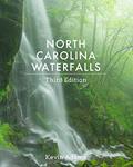 Read North Carolina Waterfalls, written by Kevin Adams