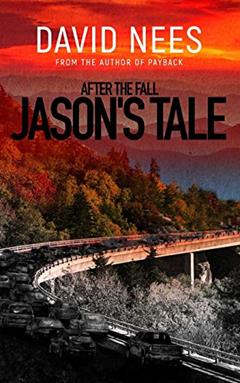 After the Fall: Jason's Tale, written by David E. Nees