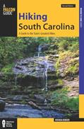 Read Hiking South Carolina: A Guide To The State's Greatest Hikes (State Hiking Guides Series), written by Josh Kinser