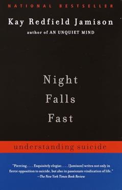 Night Falls Fast: Understanding Suicide, written by Kay Redfield Jamison