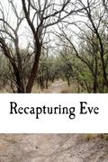 Read Recapturing Eve, written by Erin Perkins; Shannon Perkins