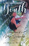 Read Recapturing Youth, written by John B McMillan
