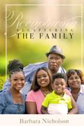 Read Recapturing the Family, written by Barbara Nicholson