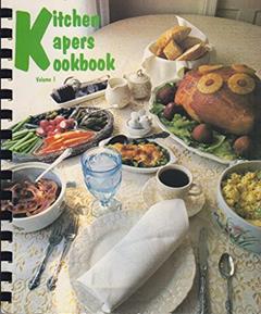Kitchen Kapers Kookbook, Volume I, written by Illustrated by: The Singing News