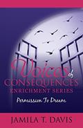 Read Permission to Dream: 12 Points to Discovering Your Life's Purpose and Recapturing Your Dreams (Voices of Consequences Enrichment Series), written by Jamila T Davis Read Permission to Dream: 12 Points to Discovering Your Life's Purpose and Recapturing Your Dreams (Voices of Consequences Enrichment Series), written by Jamila T Davis