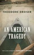 Read An American Tragedy, written by Theodore Dreiser Read An American Tragedy, written by Theodore Dreiser
