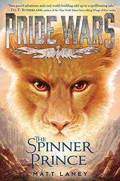 The Spinner Prince (Pride Wars), written by Matt Laney