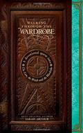 Read Walking through the Wardrobe: A Devotional Quest into The Lion, The Witch, and The Wardrobe, written by Sarah Arthur