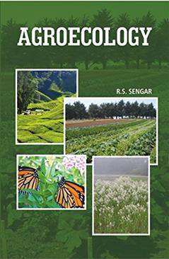 Agroecology, written by Dr. R. S. Sengar