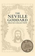 Read The Neville Goddard Deluxe Collection: All 14 Books By A New Thought Pioneer, written by Neville Goddard; Noah Press