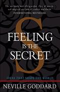 Read Feeling is the Secret, written by Neville Goddard