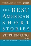 Read The Best American Short Stories 2007, written by Stephen King; Heidi Pitlor