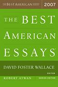 Read The Best American Essays 2007, written by David Foster Wallace; Robert Atwan