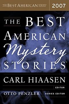 The Best American Mystery Stories 2007, written by Otto Penzler; Carl Hiaasen