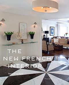 The New French Interior, written by Penny Drue Baird