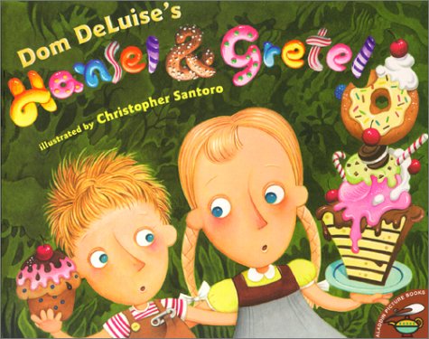 Hansel And Gretel, written by Dom Deluise