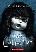 Read The Collector, written by K. R. Alexander