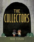 Read The Collectors, written by Alice Feagan